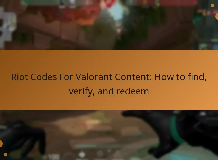Riot Codes For Valorant Content: How to find, verify, and redeem