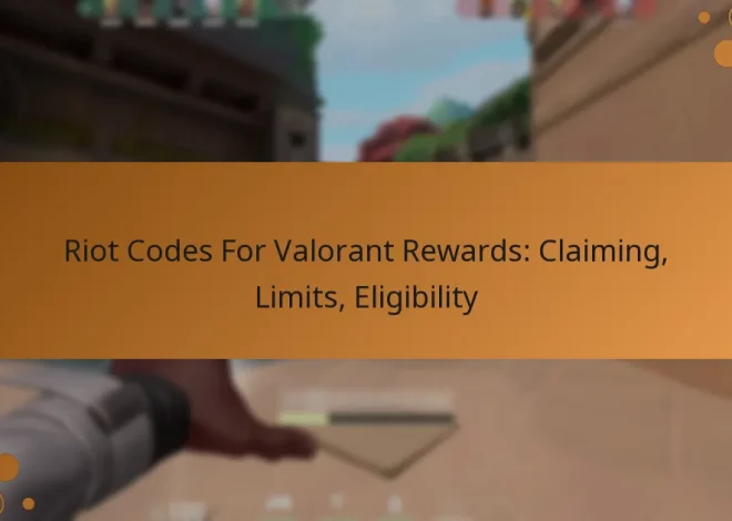 Riot Codes For Valorant Rewards: Claiming, Limits, Eligibility