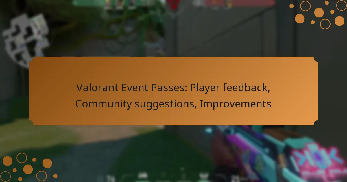 Valorant Event Passes: Player feedback, Community suggestions, Improvements