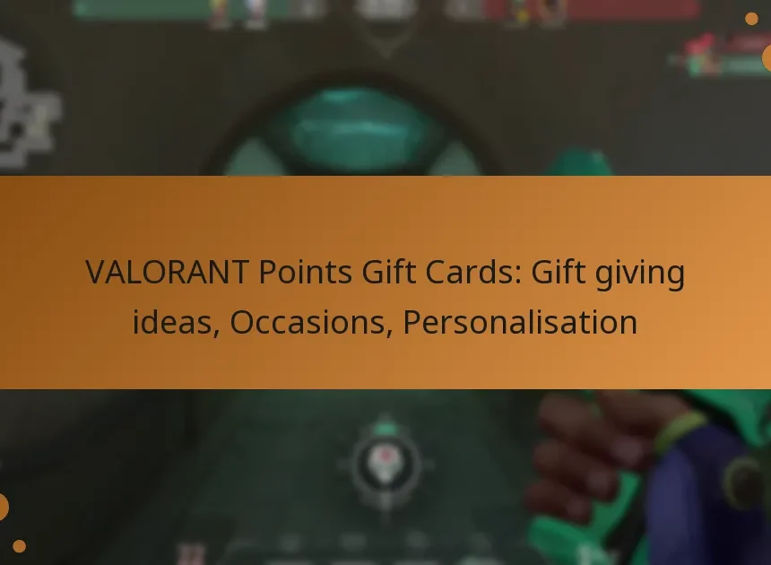 VALORANT Points Gift Cards: Gift giving ideas, Occasions, Personalisation