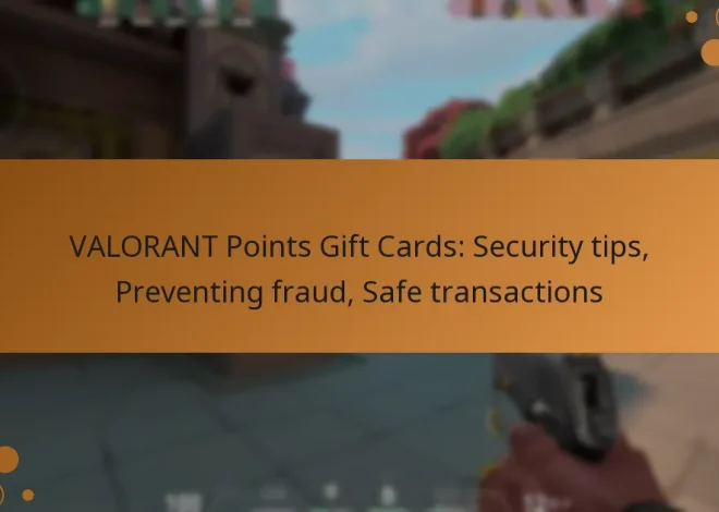 VALORANT Points Gift Cards: Security tips, Preventing fraud, Safe transactions