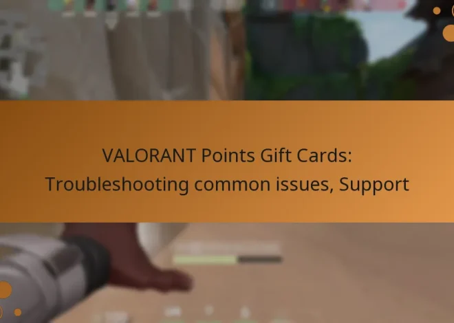 VALORANT Points Gift Cards: Troubleshooting common issues, Support