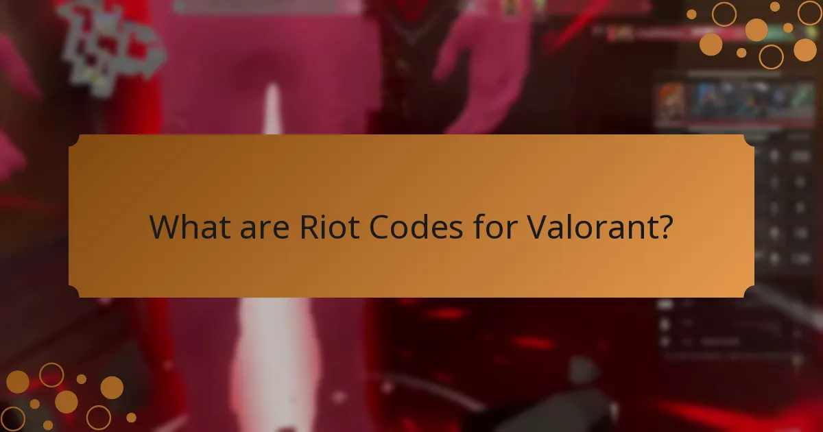 Where can you find Riot Codes for Valorant?
