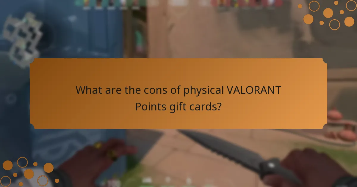 What are the pros of physical VALORANT Points gift cards?